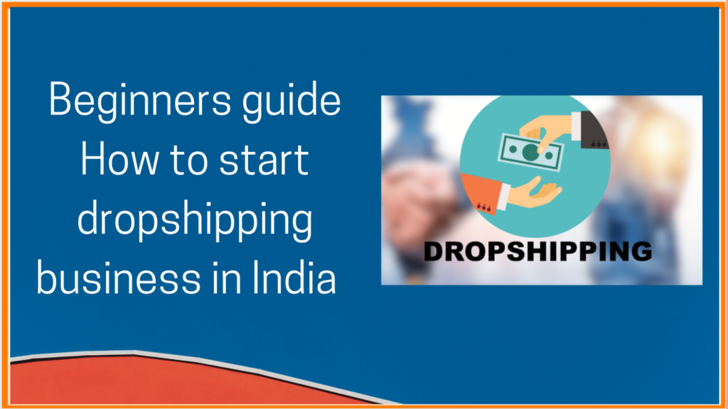 Dropshipping Business Guide for Beginners